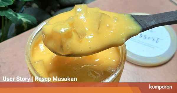  Resep  Mango Milk Cheese Dessert Mangga Hits  kumparan com